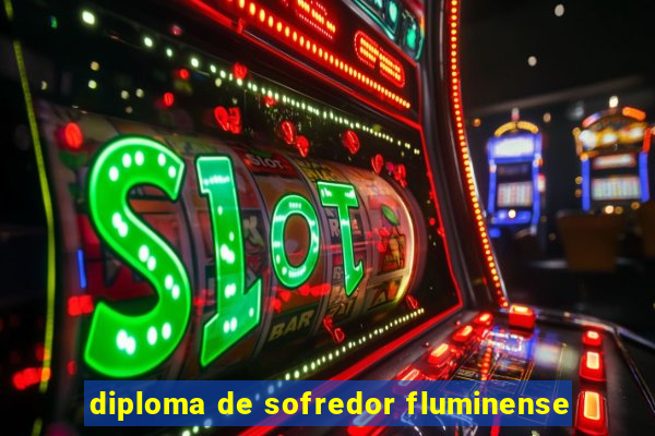 diploma de sofredor fluminense