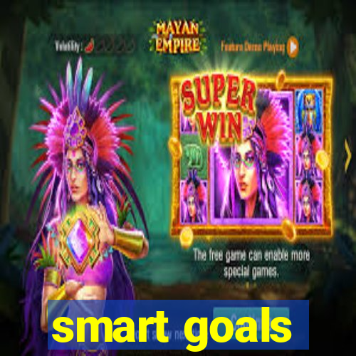 smart goals