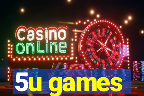 5u games