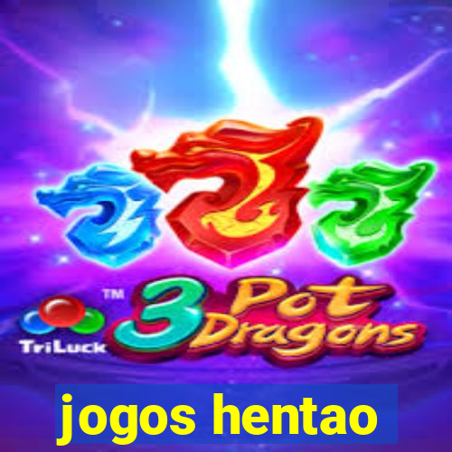 jogos hentao