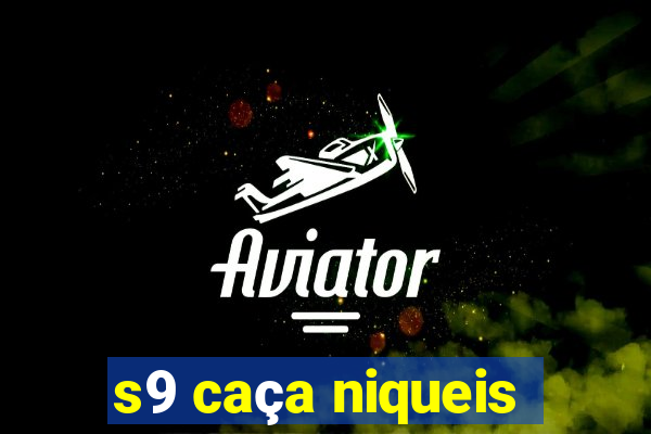 s9 caça niqueis