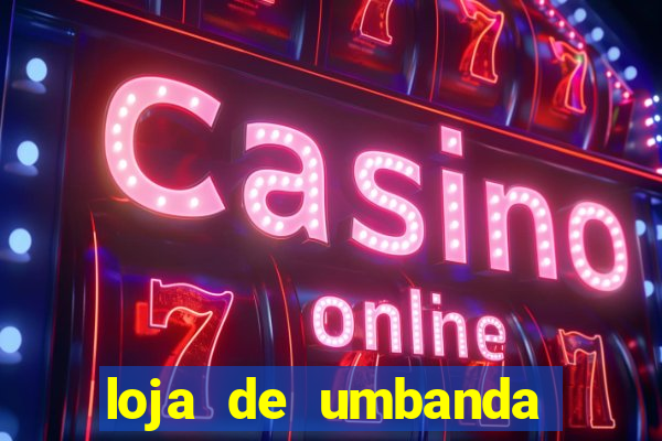 loja de umbanda perto de mim