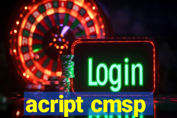 acript cmsp