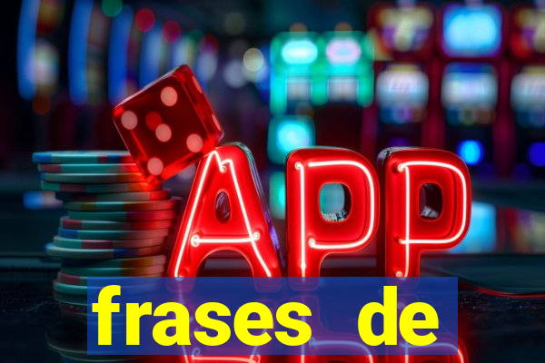 frases de positividade curtas