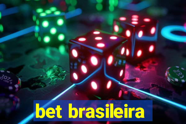 bet brasileira