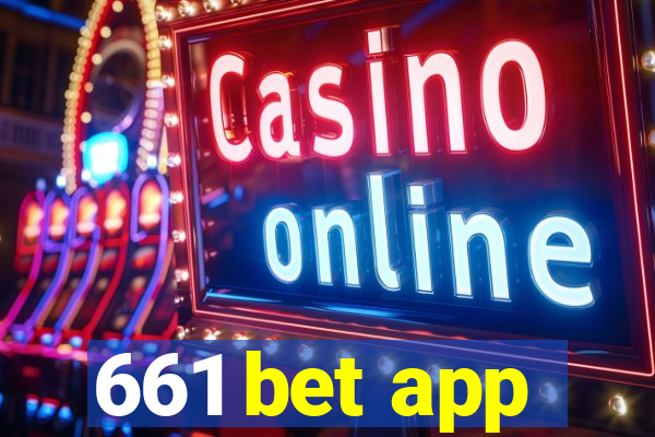 661 bet app