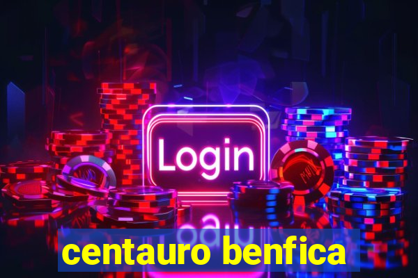 centauro benfica