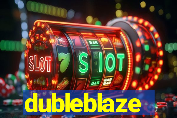 dubleblaze