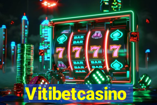 Vitibetcasino