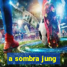 a sombra jung