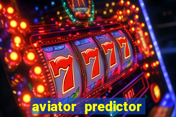 aviator predictor v4.0 activation code free