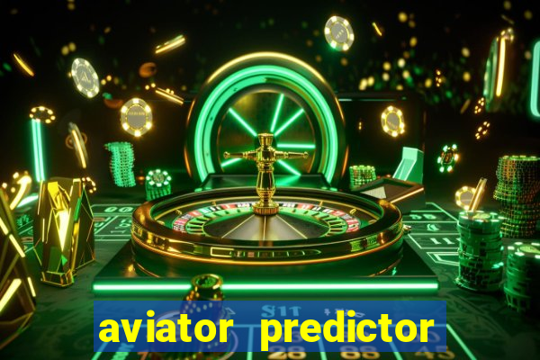 aviator predictor v4.0 activation code free
