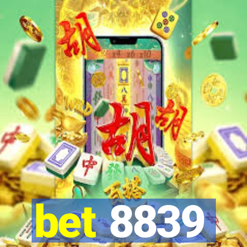 bet 8839