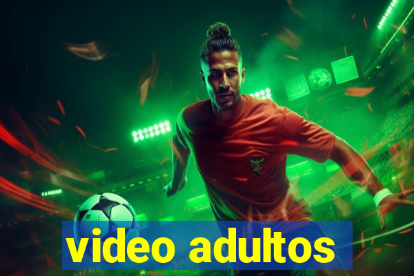 video adultos