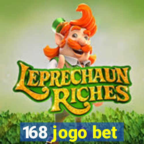 168 jogo bet