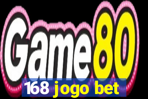 168 jogo bet