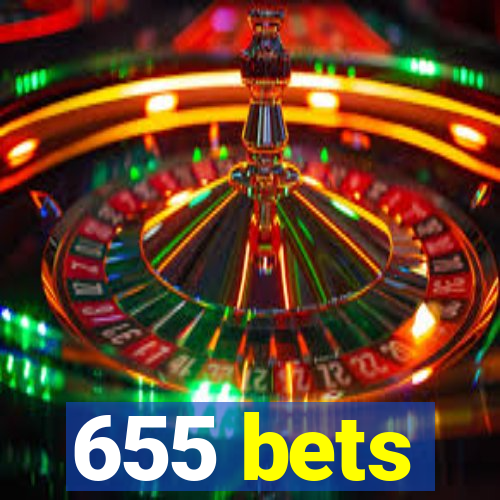 655 bets