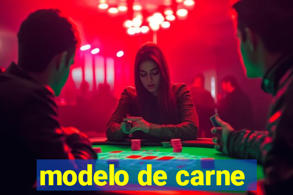 modelo de carne