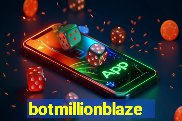 botmillionblaze