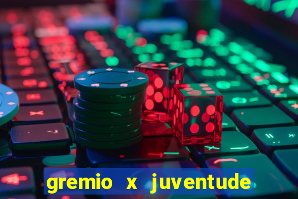 gremio x juventude futebol play hd