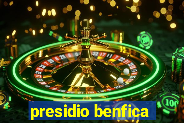 presidio benfica