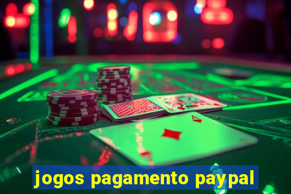 jogos pagamento paypal