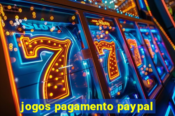 jogos pagamento paypal