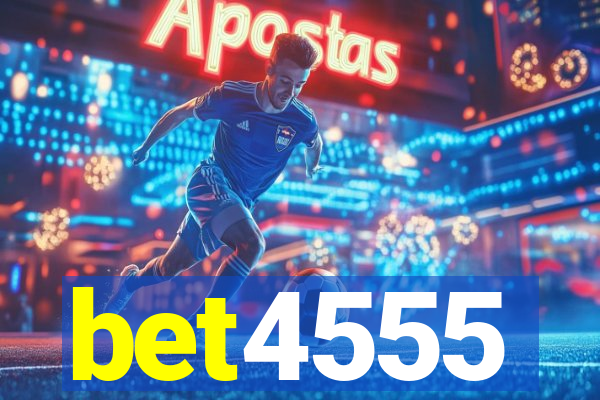 bet4555