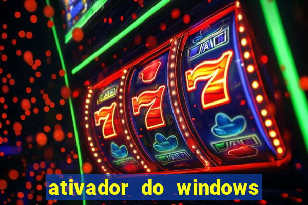 ativador do windows 7 ultimate