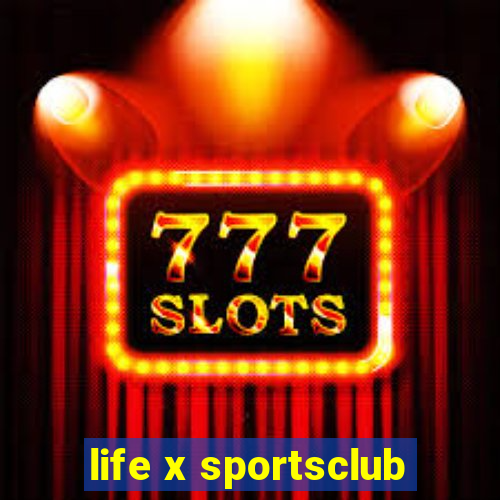 life x sportsclub
