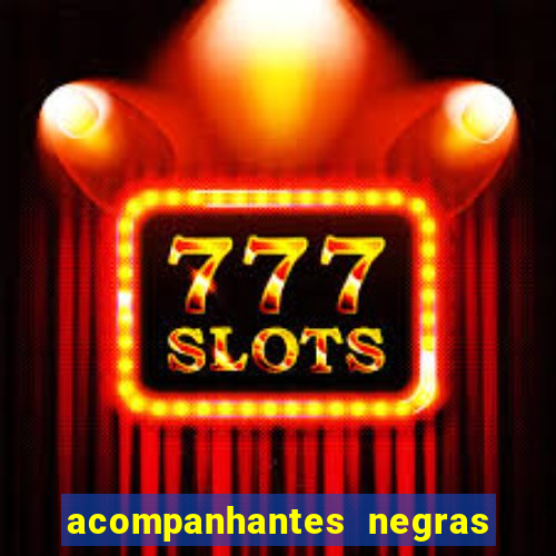 acompanhantes negras em porto alegre