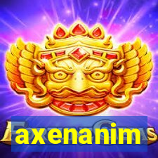 axenanim