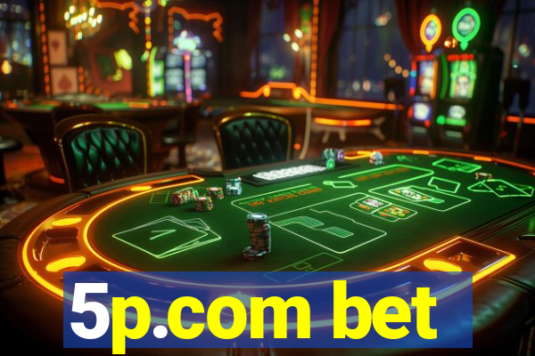 5p.com bet