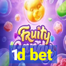 1d bet