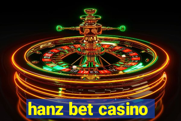hanz bet casino