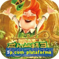 5p.com plataforma de jogos