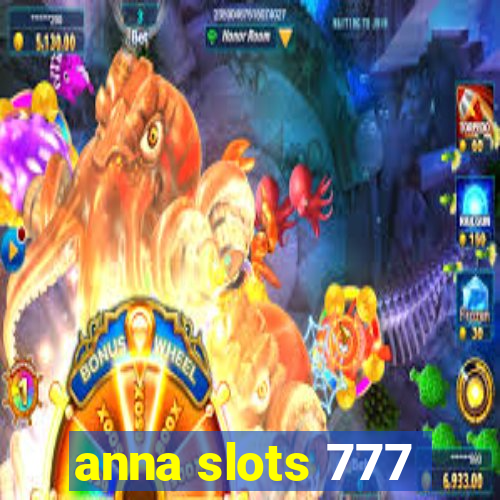 anna slots 777