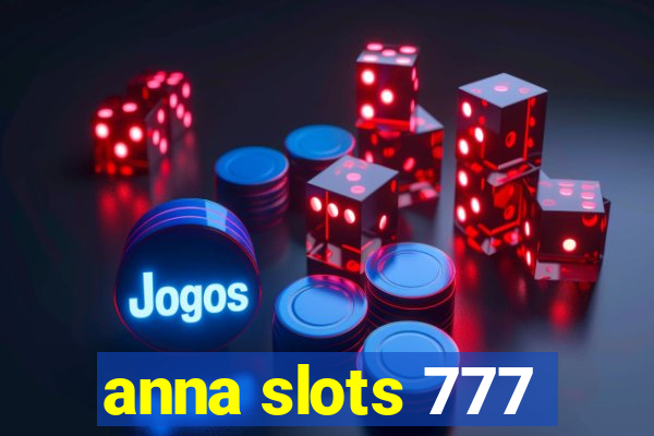 anna slots 777
