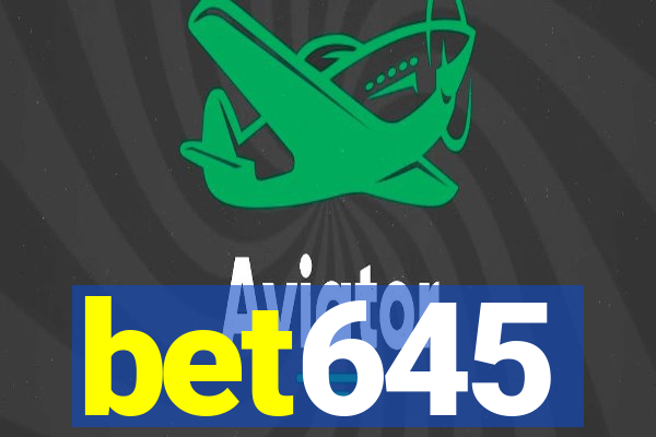 bet645