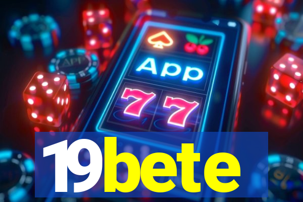 19bete