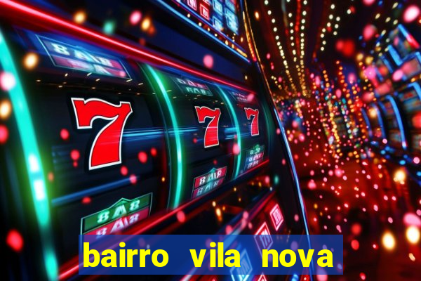 bairro vila nova sao mateus es