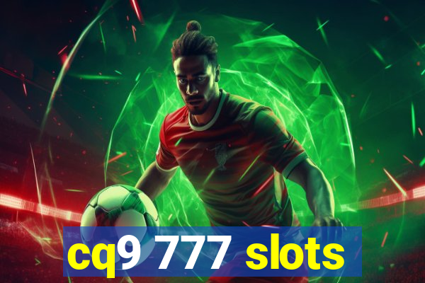 cq9 777 slots