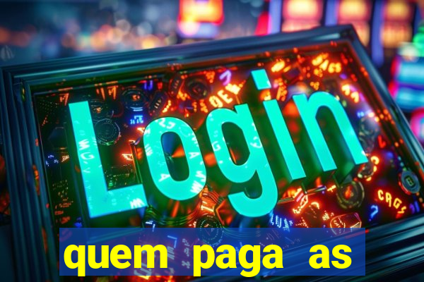 quem paga as passagens dos times de futebol