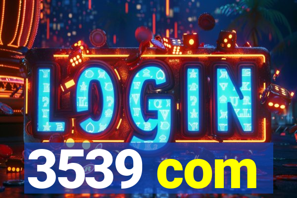 3539 com