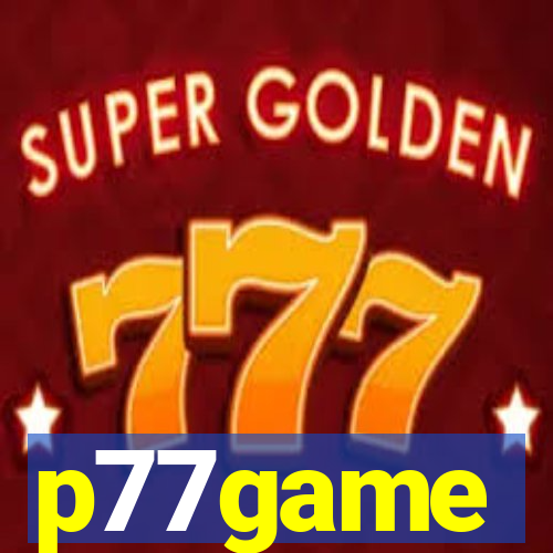 p77game