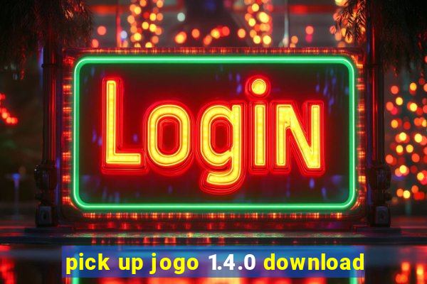 pick up jogo 1.4.0 download