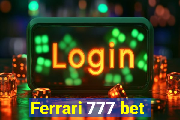 Ferrari 777 bet