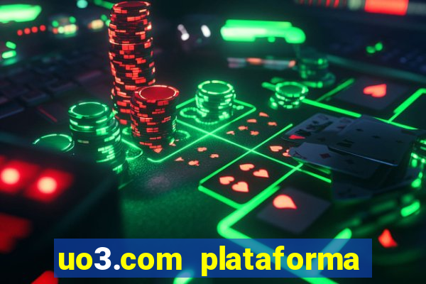 uo3.com plataforma de jogos