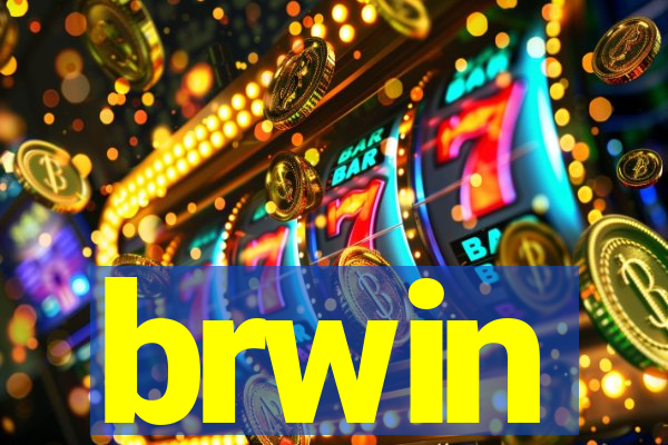 brwin