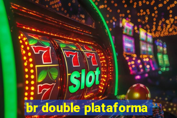 br double plataforma
